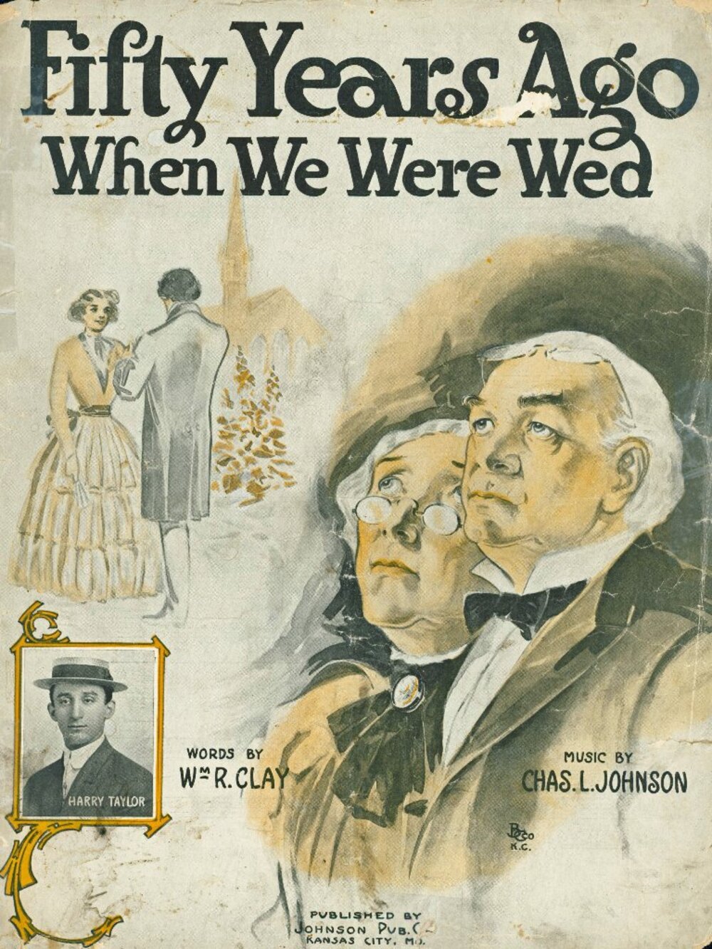 FIFTY YEARS AGO, WHEN WE WERE WED" Taylor/Clay/Johnson-Antiq. 11x14 Sht.Mus-1911